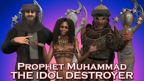 Prophet Muhammad The Idol Destroyer