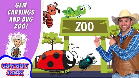 Gem Carvings and Bug Zoo for Kids