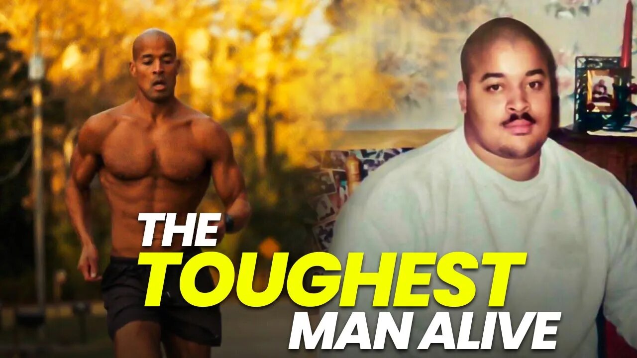 David Goggins: The Toughest Man on the Planet