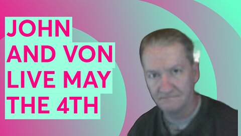 JOHN AND VON LIVE S03E52 MAY THE 4TH BE WITH YOU