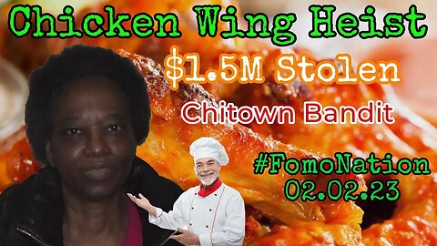 🔴Chicken FOMO | Chicago Woman Embezels $1.5M of Wings from School, Lori Approves 👍