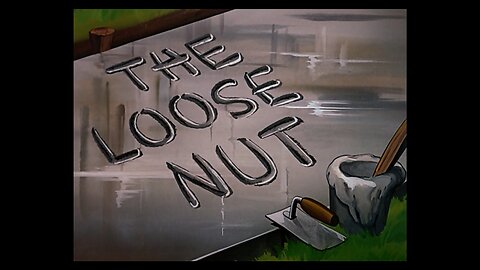 Woody Woodpecker 14 The Loose Nut (1945)