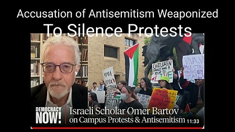 Antisemitism is Being Used to Silence Speech About Israel. Says Jewish Professor/Holocaust Expert
