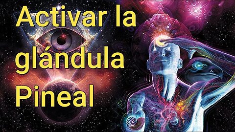 ACTIVACIÓN DE LA GLÁNDULA PINEAL, ABRIR 3º OJO, HABILIDADES PSÍQUICAS, VIDENCIA, MANIFESTAR DESEOS