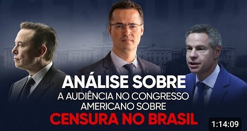 AUDIÊNCIA NO CONGRESSO AMERICANO DENUNCIA MORTE DA DEMOCRACIA NO BRASIL | Análise Deltan Dallagnol