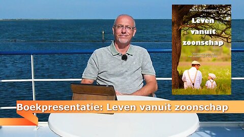 Boekpresentatie: Leven vanuit zoonschap (Juli 2017)