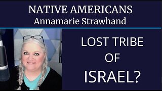 Native Americans: Lost Tribes of Israel?