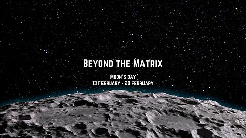 Beyond The Matrix - This Week in Lunar Transits