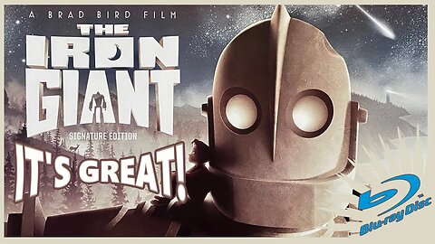 The Iron Giant is a Great Movie