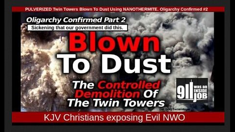 PULVERIZED Twin Towers Blown To Dust Using NANOTHERMITE. Oligarchy Confirmed #2