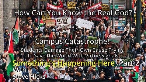 Campus Catastrophe! Students Damage Their Own Cause Trying to Save the World With Virtue Signals