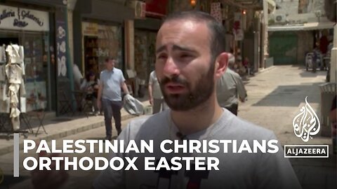 Preparing for orthodox easter: Palestinian celebrations overshadowed by war