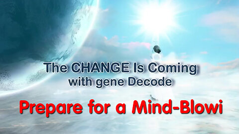 Gene Decode: Prepare for a Mind-Blowi