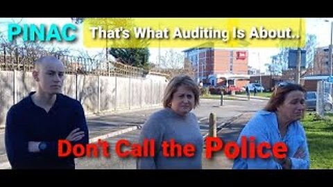 PINAC That's What Auditing Is About.. Don't call the Police