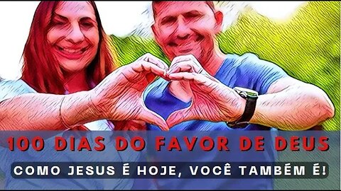 Como Jesus é Hoje, Você Também É!