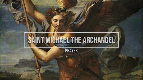Saint Michael The Archangel Prayer