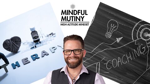 Therapy vs Coaching | Mindful Mutiny