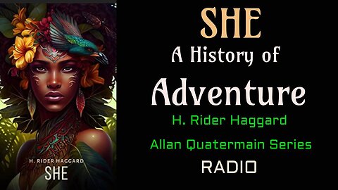 She - A History of Adventure by H. Rider Haggard