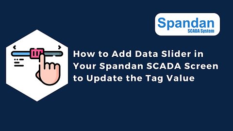 How to Add Data Slider in Your Spandan SCADA Screen to Update the Tag Value | IoT | IIoT | SCADA |