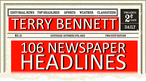 Terry Bennett 106 Newspaper Headlines 02/06/2023