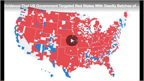 Evidence That US Government Targeted Red States With Deadly Batches of Vaccine