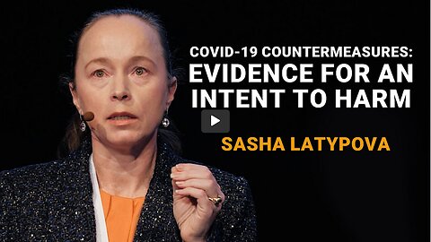 SASHA LATYPOVA: Contramedidas Covid-19: Evidências da intenção de prejudicar