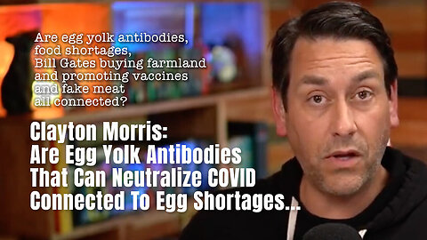 🐔🐣 Are Egg Yolk Antibodies That Can Neutralize COVID Connected To Sky High Egg Prices, Shortages and Chicken Farm Fires?