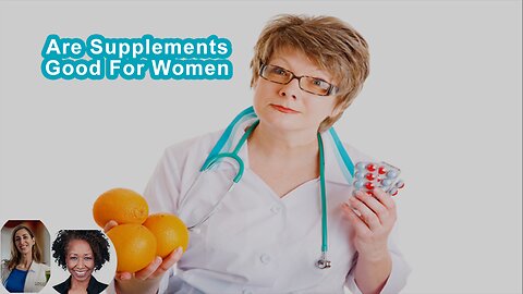 Are Supplements Good For Women?