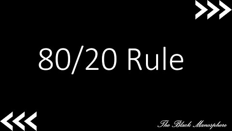 The 80/20 Rule