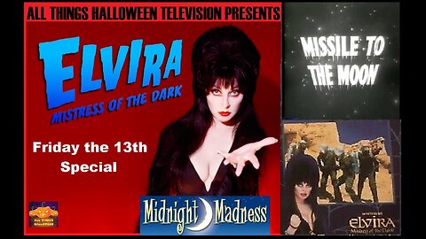 Elvira's Midnight Maddness Friday The 13th Movie Special Missle To The Moon Friday The 13th Special