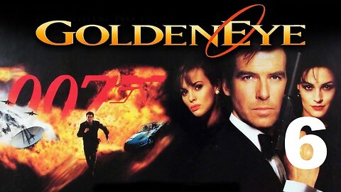 Goldeneye - Episode 6 - Finale (No Commentary)