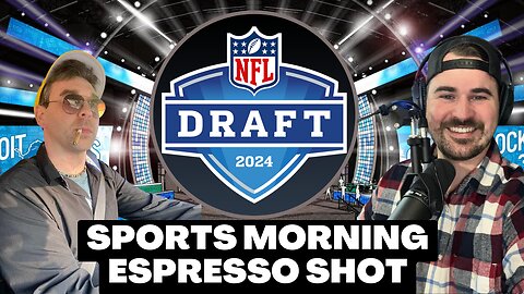 Happy NFL Draft Day! | Sports Morning Espresso Shot