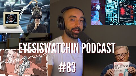 EyesIsWatchin Podcast #83 - Brain Transparency, Cyberpandemic, DEWs, Stroke Season