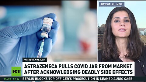 AstraZeneca pulls COVID jab from market after acknowledging deadly side effects