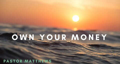 "Own Your Money" | Abiding Word Baptist