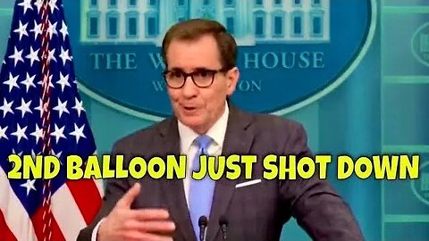 🚨BREAKING: John Kirby just confirmed that a SECOND Spy Balloon has been SHOT DOWN over Alaska🎈