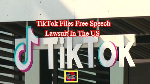 TikTok files free speech lawsuit in the US