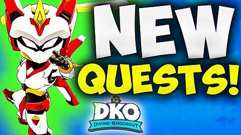 New Maps, Quests, AND MORE!! DKO Divine Knockout PatchNotes