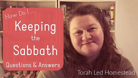 Keeping the Sabbath Q &A | Shabbat Basics | Keeping Torah