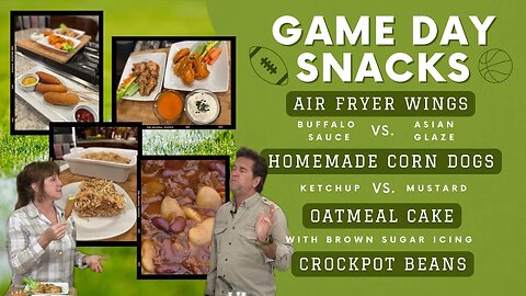 Game Day Snacks: Air Fryer Wings, Corn Dogs, Crockpot Beans & Oatmeal Cake (#1048)