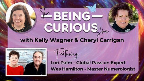Ep: 118 The Being Curious Show with Wes Hamilton & Lori Palm