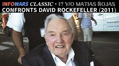 InfoWars Classic: 17 y/o Matias Rojas Confronts David Rockefeller at Santiago Airport, Chile! (2011)