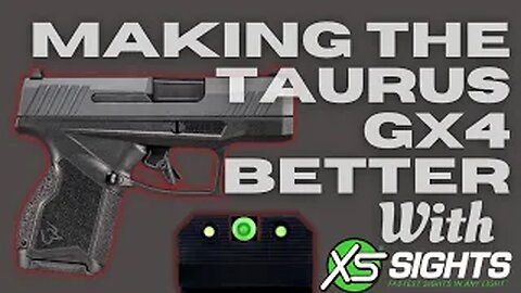 Taurus GX4 3 Year Update: Making it better with R3D 2.0 night sights from XS Sights.