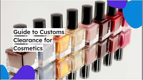 Mastering Skincare Customs Clearance