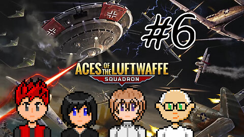 Aces of the Luftwaffe: Squadron #6 - You'll Be Seeing Your Parents Soon