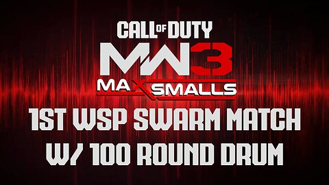 MW3 1st WSP Swarm Match w/ 100 Round Drum