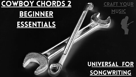 Cowboy Chords 2 Lesson - Learn these to learn all of music