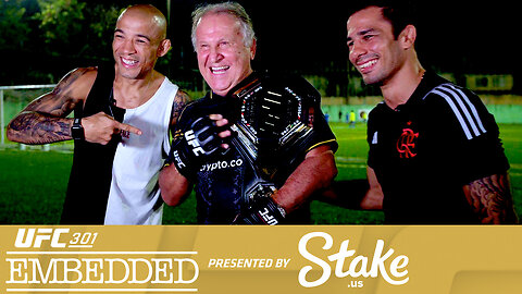 UFC 301 Embedded: Vlog Series - Episode 4