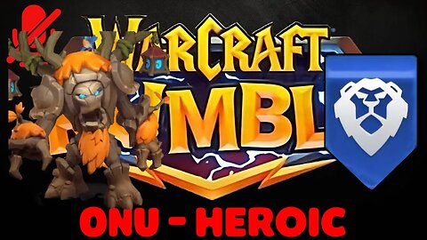 WarCraft Rumble - Onu Heroic - Alliance