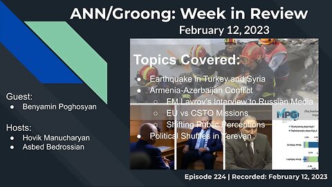 Earthquake | Armenia Azerb | Lavrov | EU Mission | Polls | Yerevan Politics | Ep 224 - Feb 12, 2023